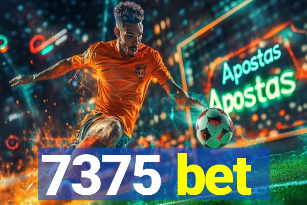 7375 bet